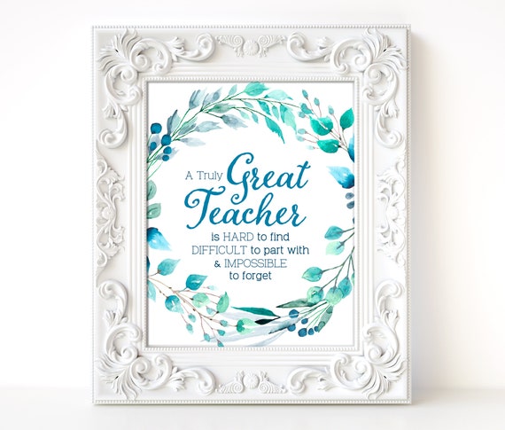 PRINTABLE Teacher Gift A Truly Great Teacher Digital Print | Etsy
