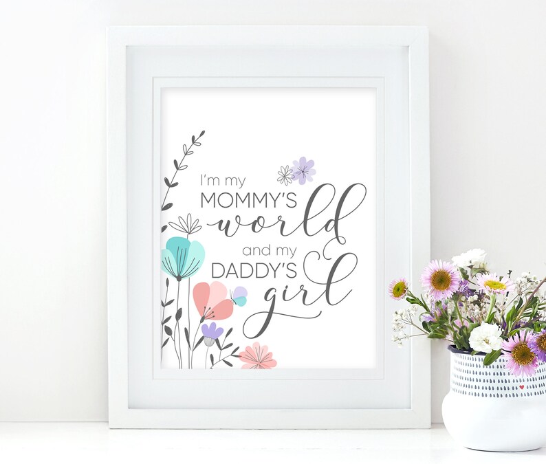 Im My Mommys World and My Daddys Girl Printable Artwork | Etsy