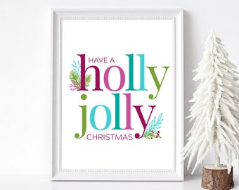 HOLLY JOLLY CHRISTMAS Printable Artwork for Holiday Decor and Wall Art, Digital Print and Instant Download, 8x10 and 11x14 inches