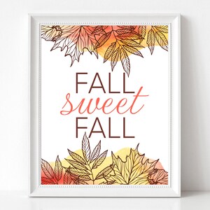 FALL SWEET FALL Otoño Imprimible, Decoración de mesa de otoño y póster de otoño, impresión digital y descarga instantánea, tres tamaños