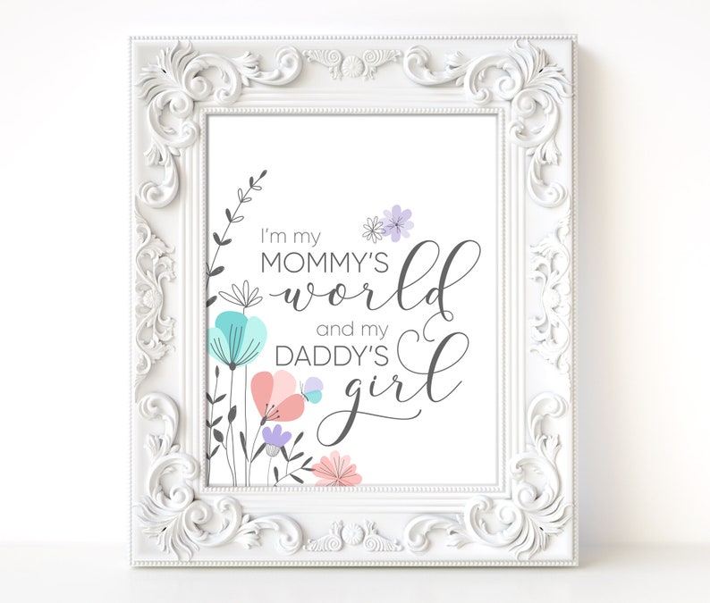 Im My Mommys World and My Daddys Girl Printable Artwork - Etsy