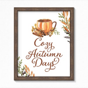 COZY AUTUMN DAYS Otoño Impresión Digital, Signo de Otoño para la Decoración de la Mesa de Otoño, Arte de la cita de Otoño y Cartel de Otoño, Otoño imprimible, tres tamaños