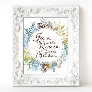 Jesus Is The Reason For The Season, Christmas Printable Art for Holiday Decor, Digital Print and Instant Download, 8x10 and 11x14 inches