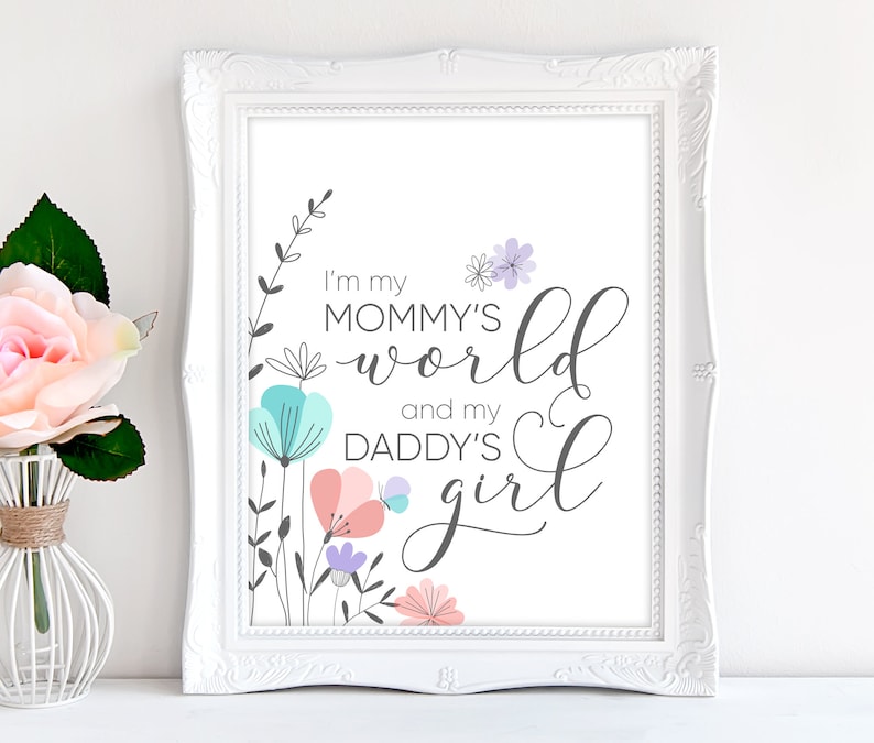 Im My Mommys World and My Daddys Girl Printable Artwork - Etsy