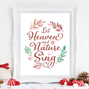 Let Heaven and Nature Sing DIGITAL PRINT, Christmas Wall Art and Table Decor, Christmas Quote Printable, Instant Download, Three sizes