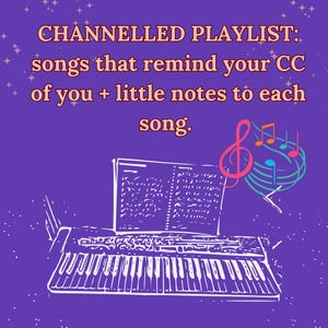 Channelled Songs + Notes to each songs (6 songs total)