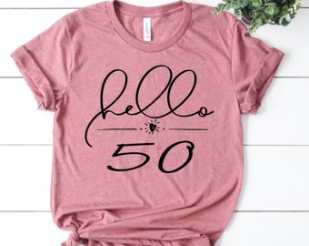 Custom Year...Hello 50 Birthday Party Shirts, 50th Birthday Shirt,Birthday Trip Shirt,50th Birthday,Birthday Gift for Women