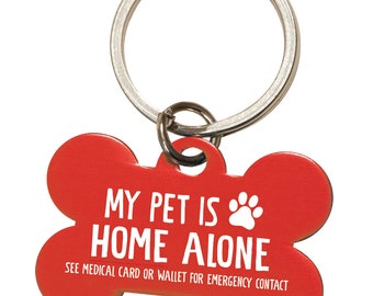 My Pet Is Home Alone Emergency Keychain