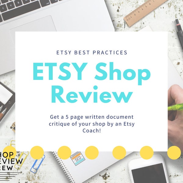 Etsy Shop Critique, Etsy SEO guide, Small business coaching forms, shop reviews, top etsy sellers,  best sellers 2021,  seo help