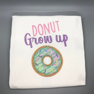 Donut Grow Up Shirt/ Donut Embroidered Birthday Shirt/ Doughnut Shirt for girls/ Toddler Girl Birthday Shirt/ Girl 2nd Birthday Outfit/