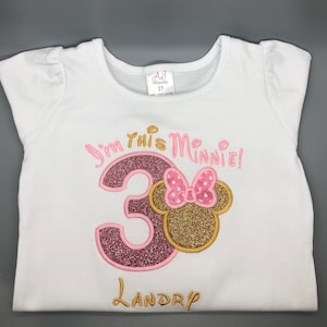 Minnie Mouse Inspired 3rd Birthday Shirt/ Pink and Gold Minnie Birthday Outfit/ I'm this Minnie Girls Birthday Shirt/ 3rd Birthday Outfit