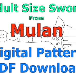 Może przedstawiać: Czarno-biały rysunek miecza z filmu Mulan. Tekst "Adult Size Sword" jest zielony, "From" jest czarny, "Mulan" jest czerwony, a "Digital Pattern PDF Download" jest niebieski.