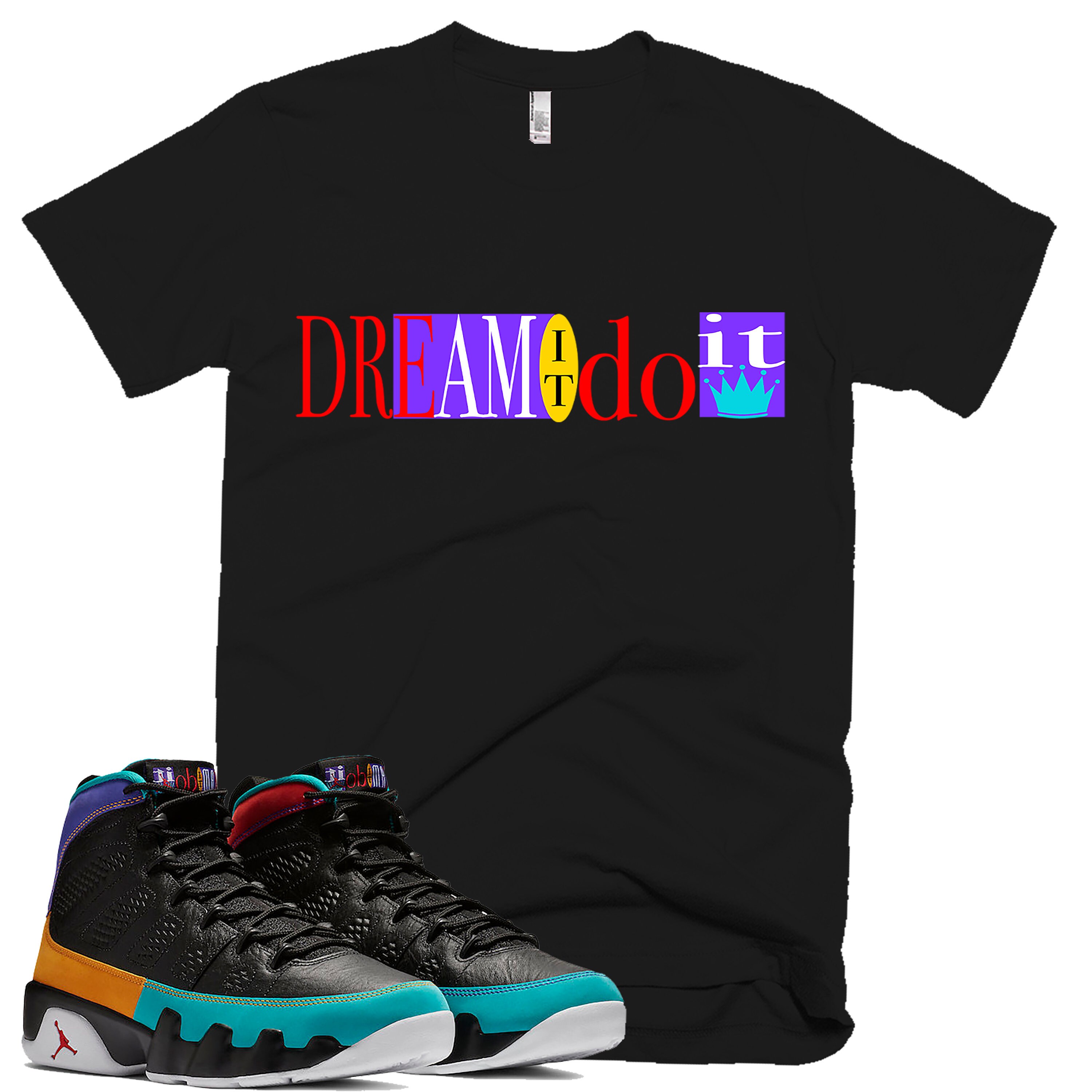 air jordan 9 dream it do it shirts