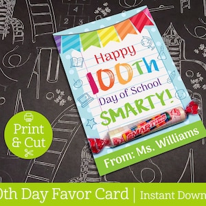100th Day of School Smarty, INSTANT EDITABLE DOWNLOAD, 100 Days Smarter, 100th Day of School, School Favors, Smarties Favors, School Treats