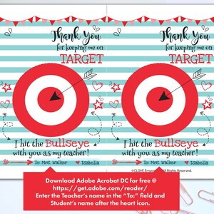 May include: A printable thank you card for a teacher with a red and white target bullseye graphic and the text "Thank you for keeping me on target. I hit the bullseye with you as my teacher!"