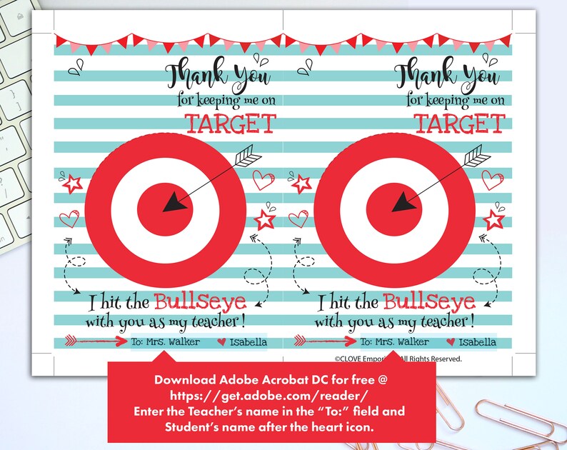 May include: A printable thank you card for a teacher with a red and white target bullseye graphic and the text "Thank you for keeping me on target. I hit the bullseye with you as my teacher!"