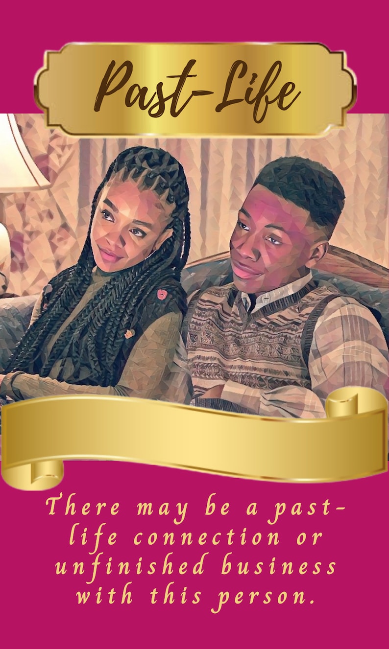 May include: A tarot card featuring the words "Past-Life" in a gold banner. The image depicts a woman with braided hair and a man in a sweater vest. The card's text reads: "There may be a past-life connection or unfinished business with this person."