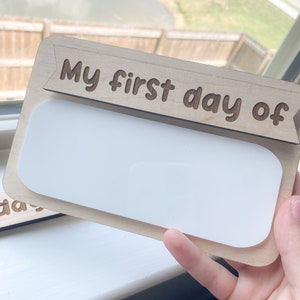 Interchangeable “First day of” “Last day of” sign / Back to school sign / Dry erase “first day of” sign