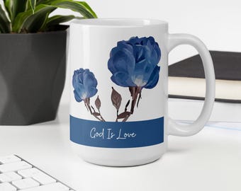 God Is Love Coffee Mug Inspirational Mug Christian Gift 15 OZ Mother's Day Gift for Mom Inspirational Mug Christian Gift of Faith