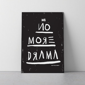 No more drama, Jean-Michel Basquiat, Scrawled text, Rare, Black, Modern, Contemporary, Living room, Bedroom, Download Print in 3 sizes
