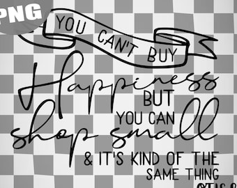 Shop Small, Support Small Business Shirt Design, PNG, SVG