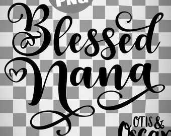 Blessed Nana SVG PNG