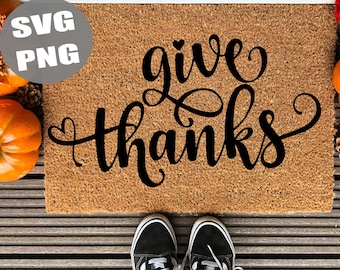 Give Thanks SVG, Doormat PNG, Thanksgiving Decor