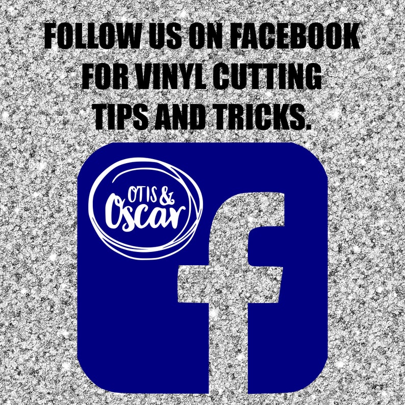 Op de afbeelding: Blauw vierkant met een wit Facebook-pictogram en de tekst "FOLLOW US ON FACEBOOK FOR VINYL CUTTING TIPS AND TRICKS." Een witte cirkel met de tekst "OTIS & Oscar" bevindt zich in de linkerbovenhoek van het vierkant.