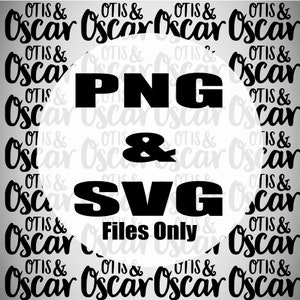 Op de afbeelding: Een witte cirkel met zwarte tekst die "PNG & SVG Files Only" luidt, omringd door een herhalend patroon van de tekst "OTIS & Oscar" in zwart.