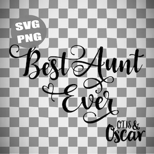 Best Aunt Ever SVG PNG