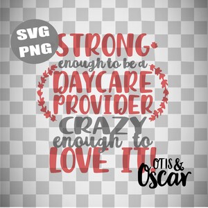 Daycare Provider SVG - Babysitter PNG - Gift for Babysitter