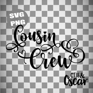 Cousin Crew SVG PNG