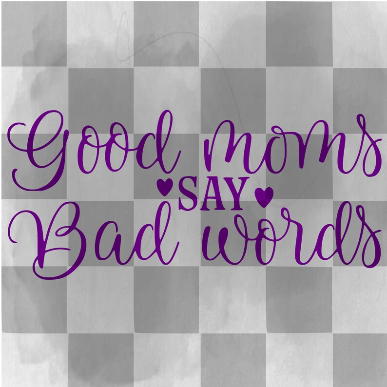 all good moms say the f word
