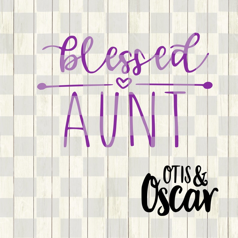 Download Blessed AUNT Aunt Shirt SVG PNG | Etsy