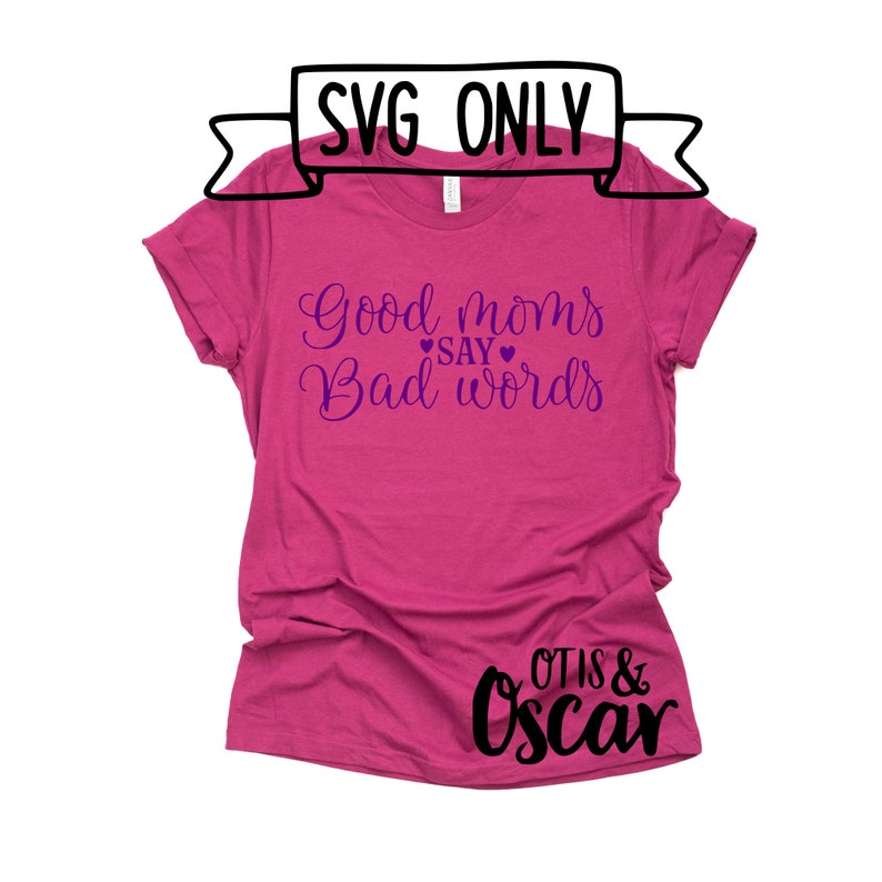 Download Good moms say bad words Funny Mom Shirt SVG F bomb kinda ...
