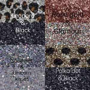 May include: Four glitter swatches with text labels. The top left swatch is a leopard print with black glitter. The text reads "Leopard & Black". The top right swatch is rose gold glitter with the text "Rose gold & Glamour". The bottom left swatch is silver glitter with the text "Spotlight & Unicorn kisses". The bottom right swatch is black glitter with a polka dot pattern and the text "Polka dot & Black".