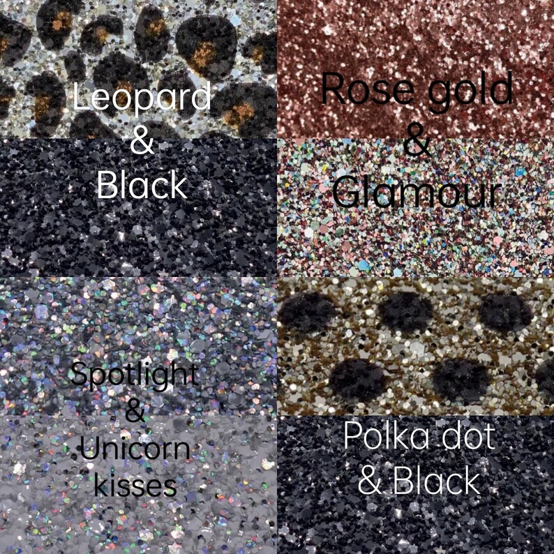 May include: Four glitter swatches with text labels. The top left swatch is a leopard print with black glitter. The text reads "Leopard & Black". The top right swatch is rose gold glitter with the text "Rose gold & Glamour". The bottom left swatch is silver glitter with the text "Spotlight & Unicorn kisses". The bottom right swatch is black glitter with a polka dot pattern and the text "Polka dot & Black".