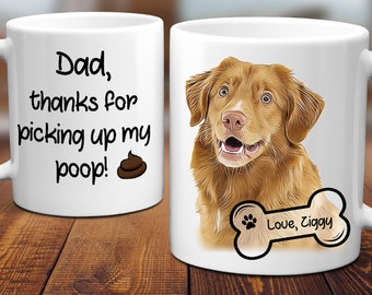 Dad Dog Mug, Personalized Dog Mug, Dad Thanks for Picking Up My Poop Mug, Pet Fathers Day Gift, Dog Dad Gift, Pet Portrait Mug, Pet Lovers