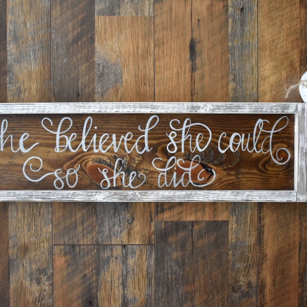 She Believed She Could So She Did - Wood Sign for Girls - Inspirational Sign for Girls - Birthday Gift for Her - Rustic - Farmhouse