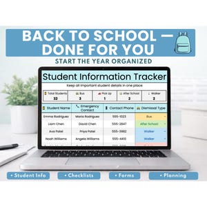 Könnte beinhalten: Ein Laptop zeigt einen "Student Information Tracker" mit Schülernamen, Kontaktdaten und Abholarten. Der Bildschirm zeigt eine blau-weiße Tabelle. Der obere Banner lautet "Back to School - Done for You".