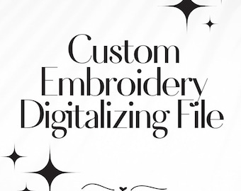 New Custom Embroidery Digitizing Service, DST, EMB format etc, Logo, Design, Personalized Embroidery Digitizing