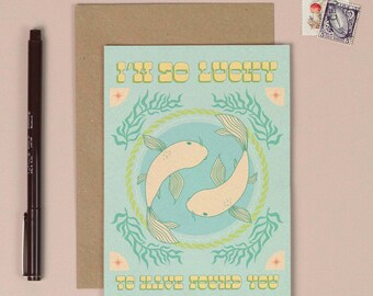 I'm So Lucky To Have Found You Valentines Card - A6 Blank Inside Anniversary Card
