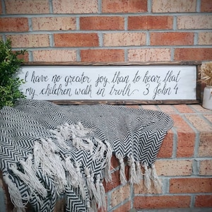I have no greater joy | Farmhouse sign verse | KJV | Wooden framed sign | farmhouse sign | 3 John 4