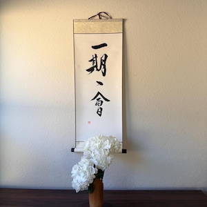 Once-in-a-lifetime encounter. Ichigo-Ichie,Kakejiku, Scroll, Original. Japanese Calligraphy, Shodo, Kanji, Wall Art Gift