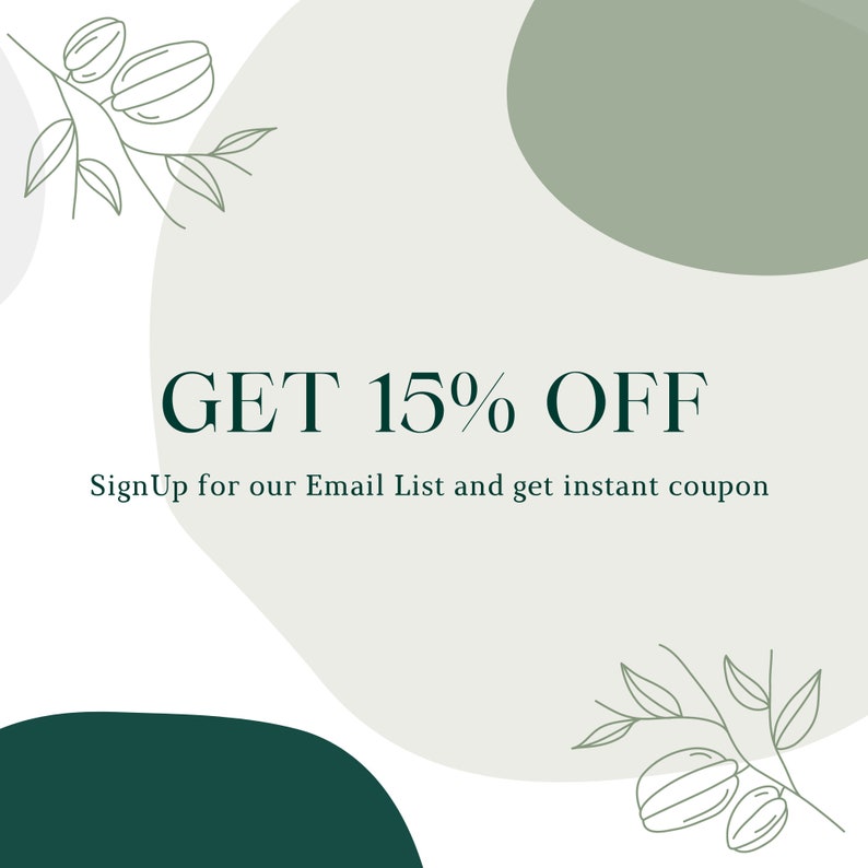 K&ouml;nnte beinhalten: Werbegrafik mit hellgr&uuml;nem und wei&szlig;em Hintergrund. Der Text "GET 15% OFF" ist in Dunkelgr&uuml;n gehalten, darunter der kleinere Text "SignUp for our Email List and get instant coupon". Dekorative botanische Illustrationen in den Ecken.