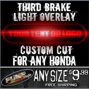 Custom 3rd Brake Light Overlay for ANY Honda Vehicle! - Free Shipping! Third Brake Light Cover