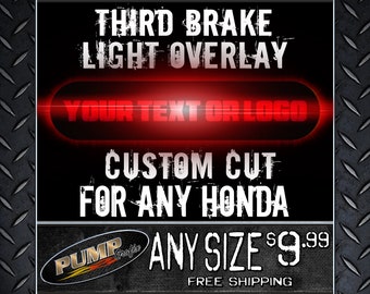 Custom 3rd Brake Light Overlay for ANY Honda Vehicle! - Free Shipping! Third Brake Light Cover