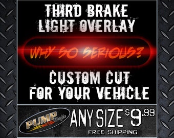 Joker 3rd Brake Light Overlay - Custom Sized for YOUR Vehicle! - Free Shipping!