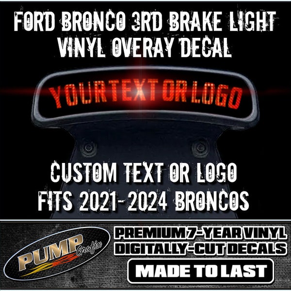 Custom 3rd Brake Light Overlay for 2021-2024 Ford Bronco - Free Shipping! 2021-2023 Ford Bronco Third Brake Light Cover