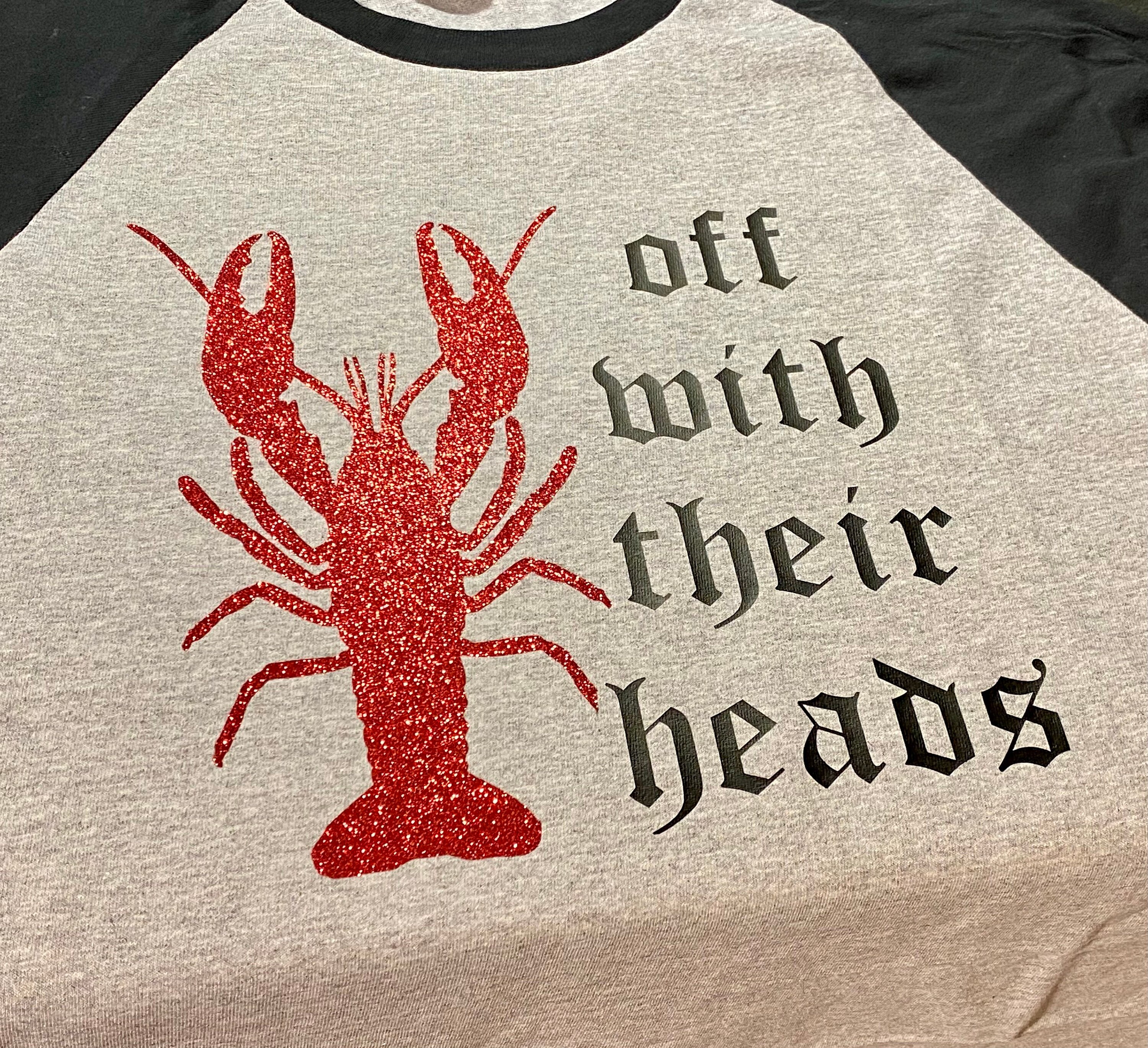 Off With Their Heads Crawfish Shirt -  Hong Kong